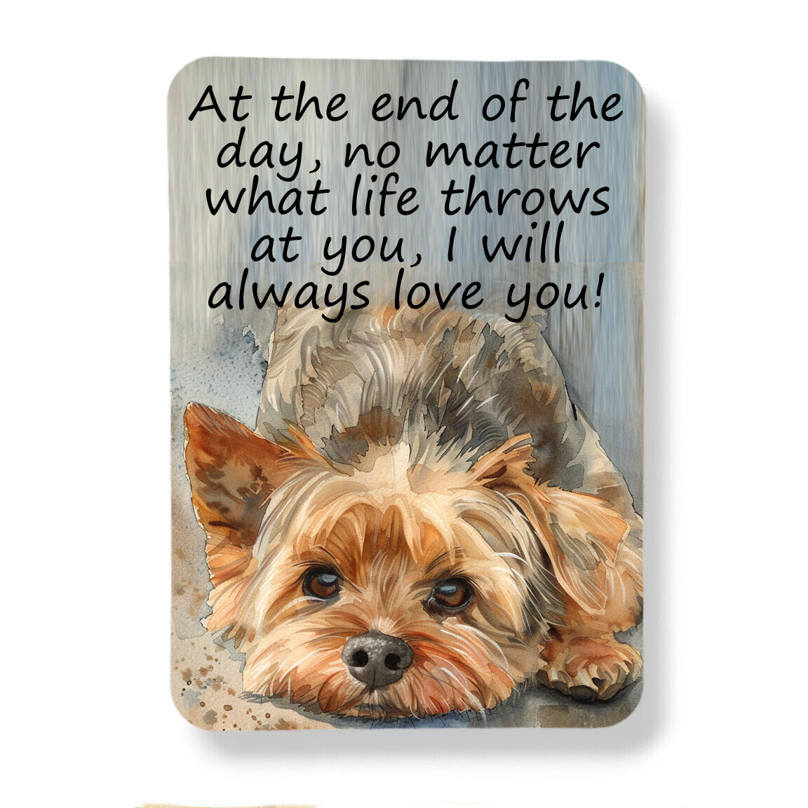 Yorkie Dog Magnet I\'ll Always Love You Graphic Watercolor Art Print 3\