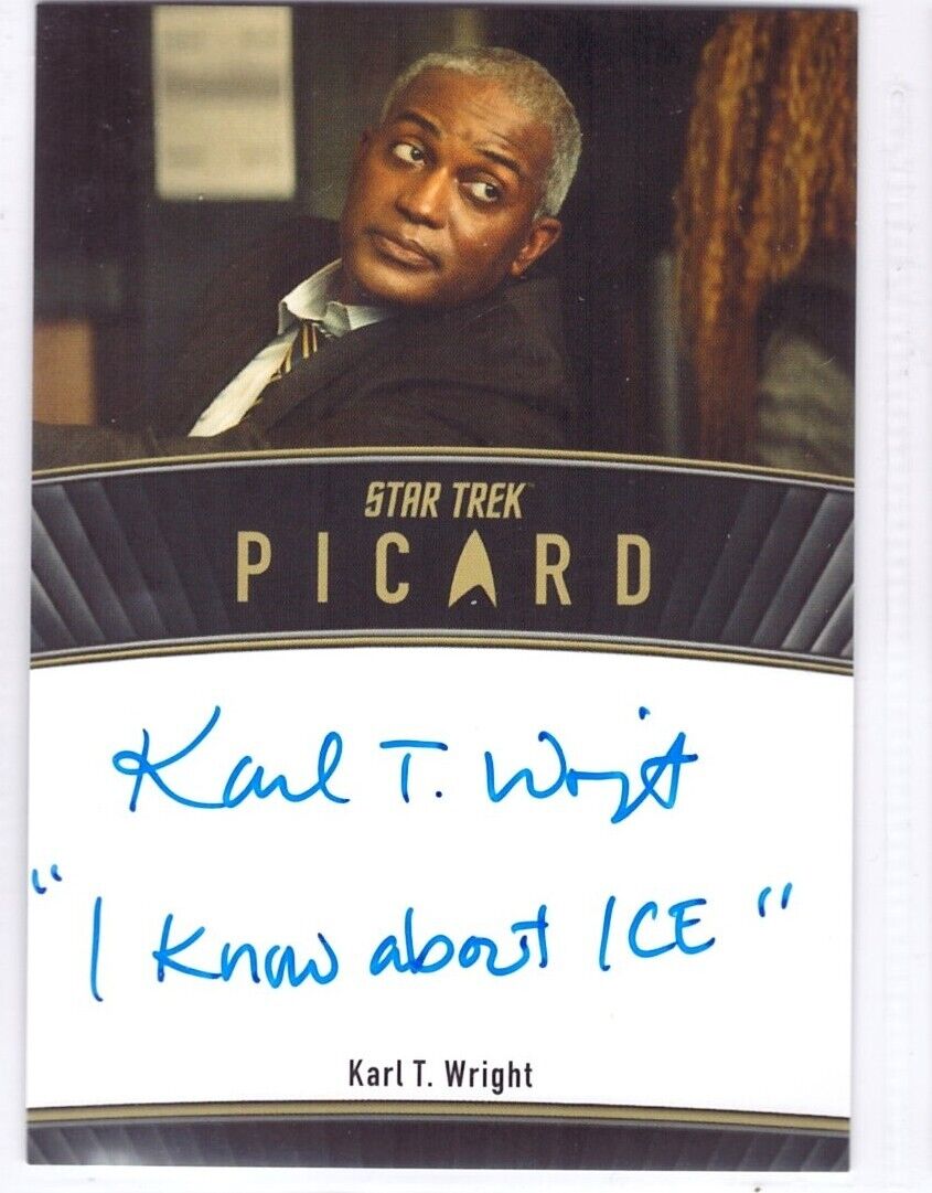 Star Trek Picard S 2 3 auto card Inscription Karl T. Wright LLAP
