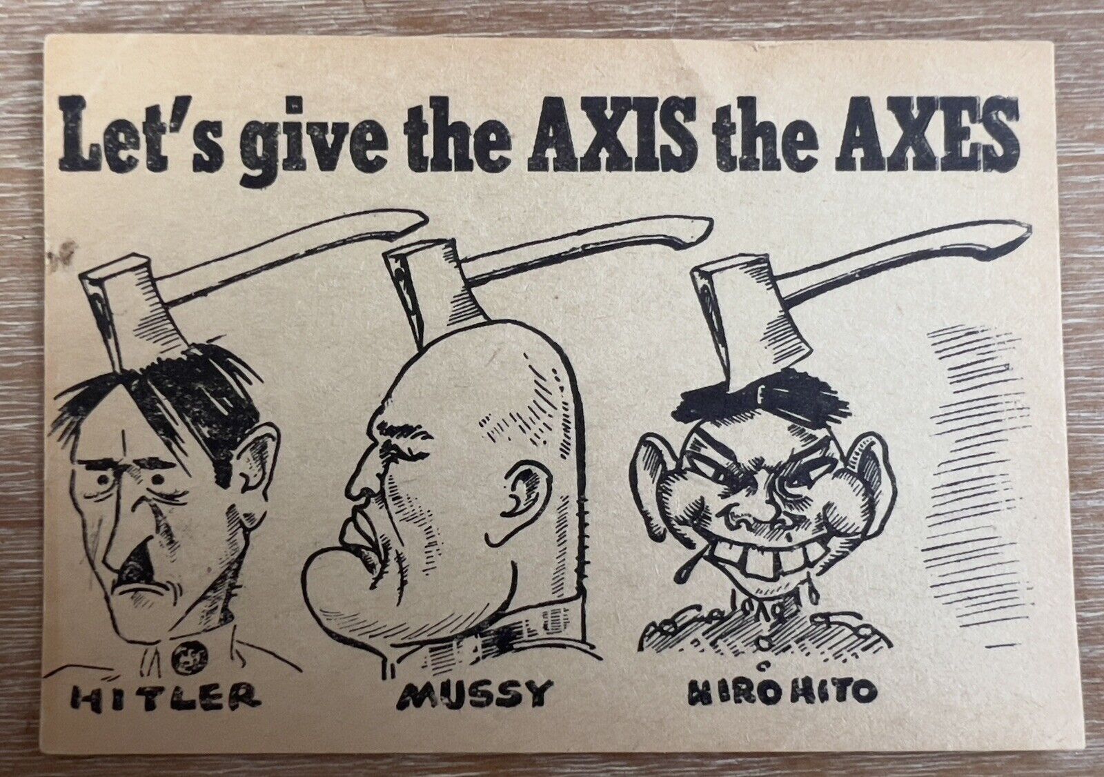 RARE- Give The Axis The Axes Card- WWII Original, War Propaganda Piece