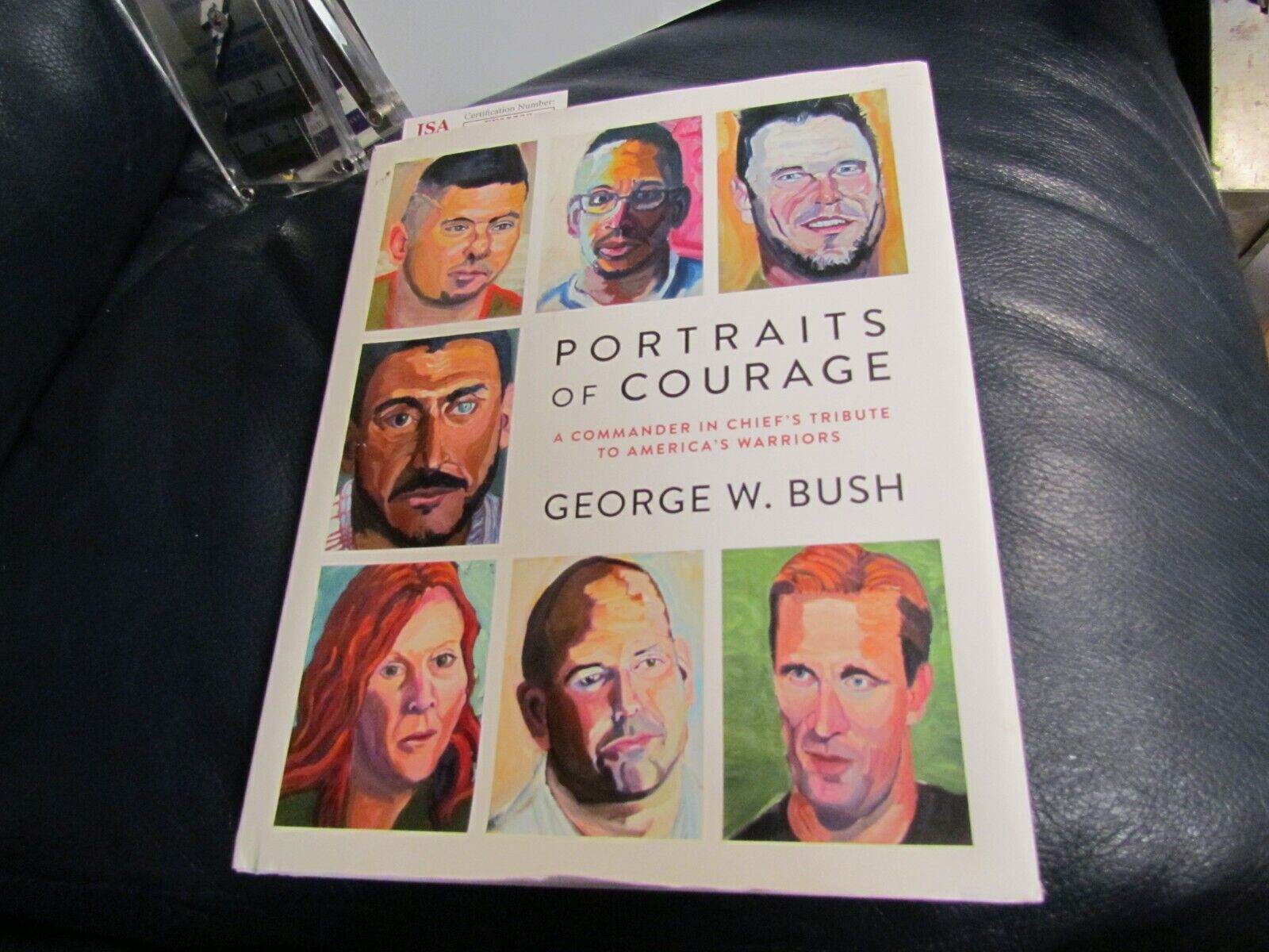 George W Bush Signed Autographed Portraits of Courage Book JSA Cert