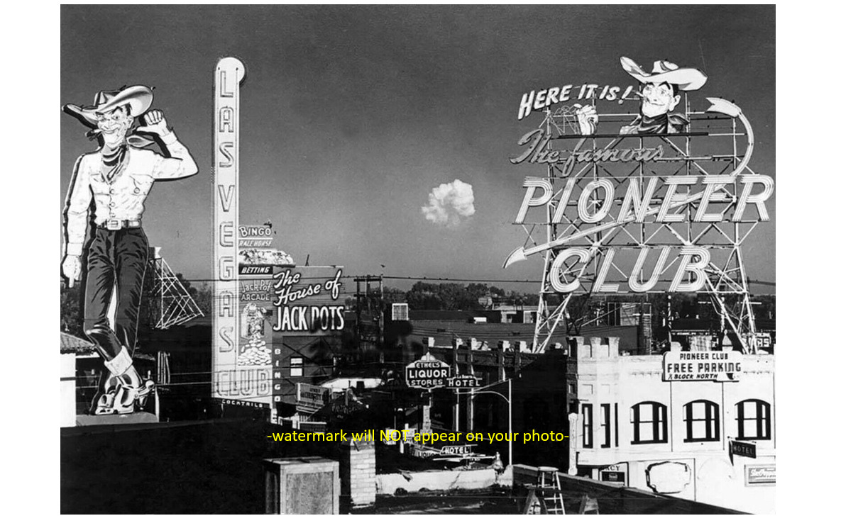 Nuclear Bomb Cloud Las Vegas PHOTO 1951 Mushroom Cloud Pioneer Club Casino Sign