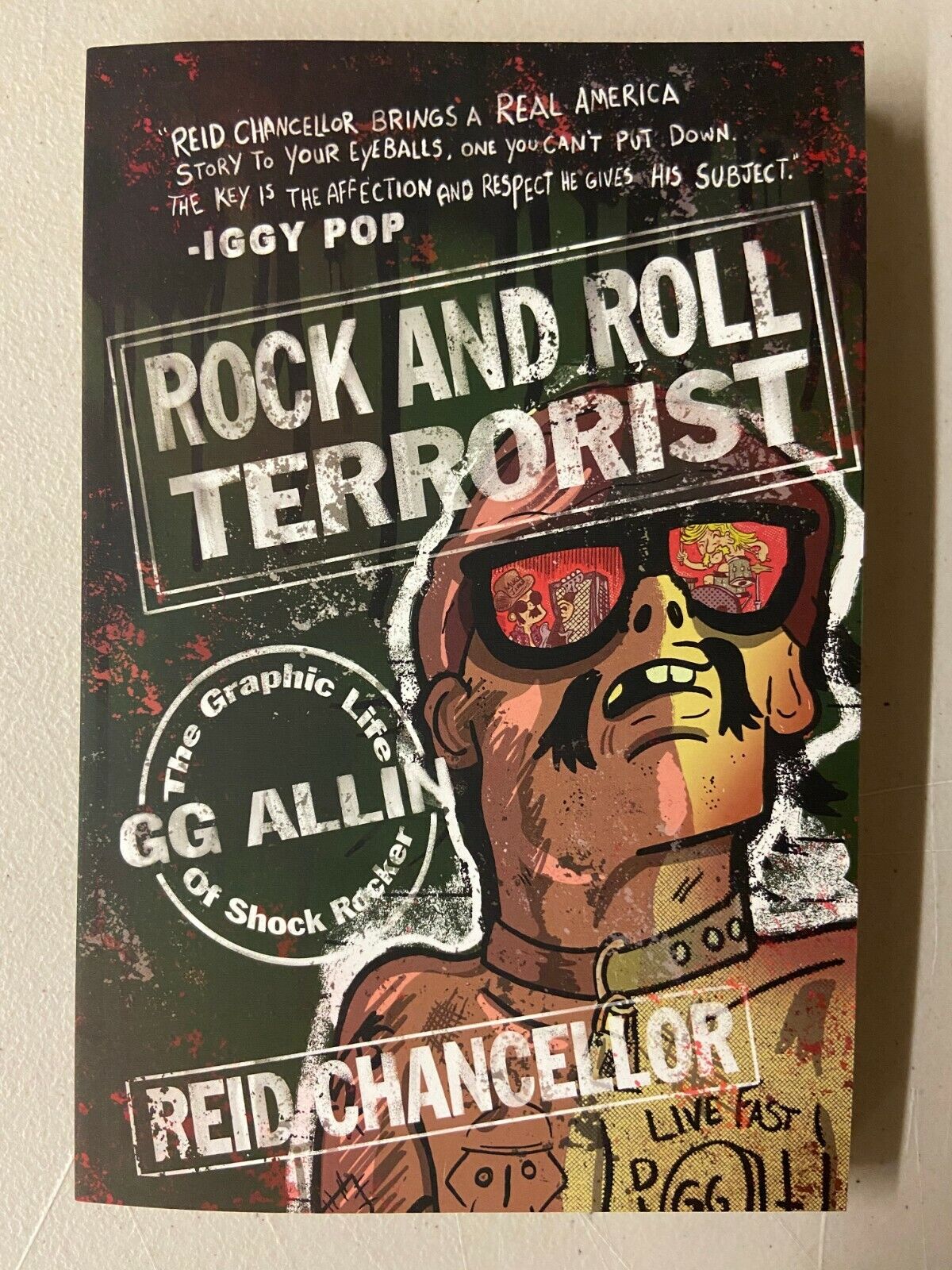 Rock and Roll Terrorist The Graphic Story of Shock Rocker Gg Allin Comix Journal