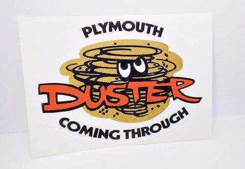 PLYMOUTH DUSTER COMING THROUGH Vintage Style DECAL / STICKER, mopar, racing