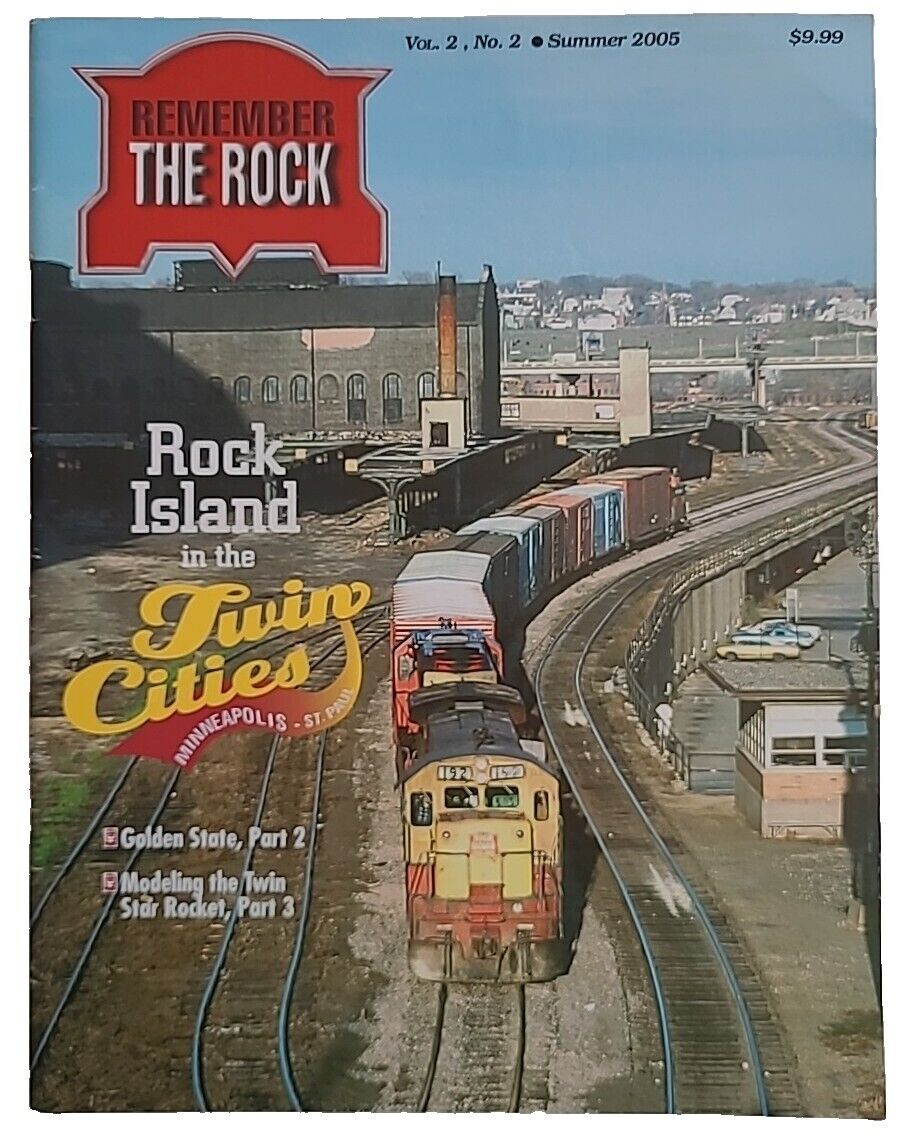 Remember the Rock Vol. 2, No. 2 Summer 2005 - Rock Island Railroad