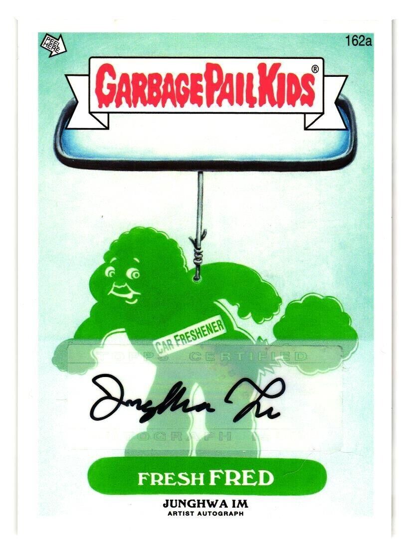 2013 GARBAGE PAIL KIDS BRAND NEW SERIES 3 #162A FRESH FRED  AUTOGRAPH JUNGHWA IM