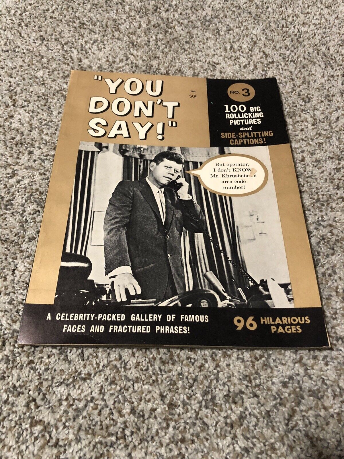 John F Kennedy “You Don’t Say” magazine 100 big rollicking pictures. Rare