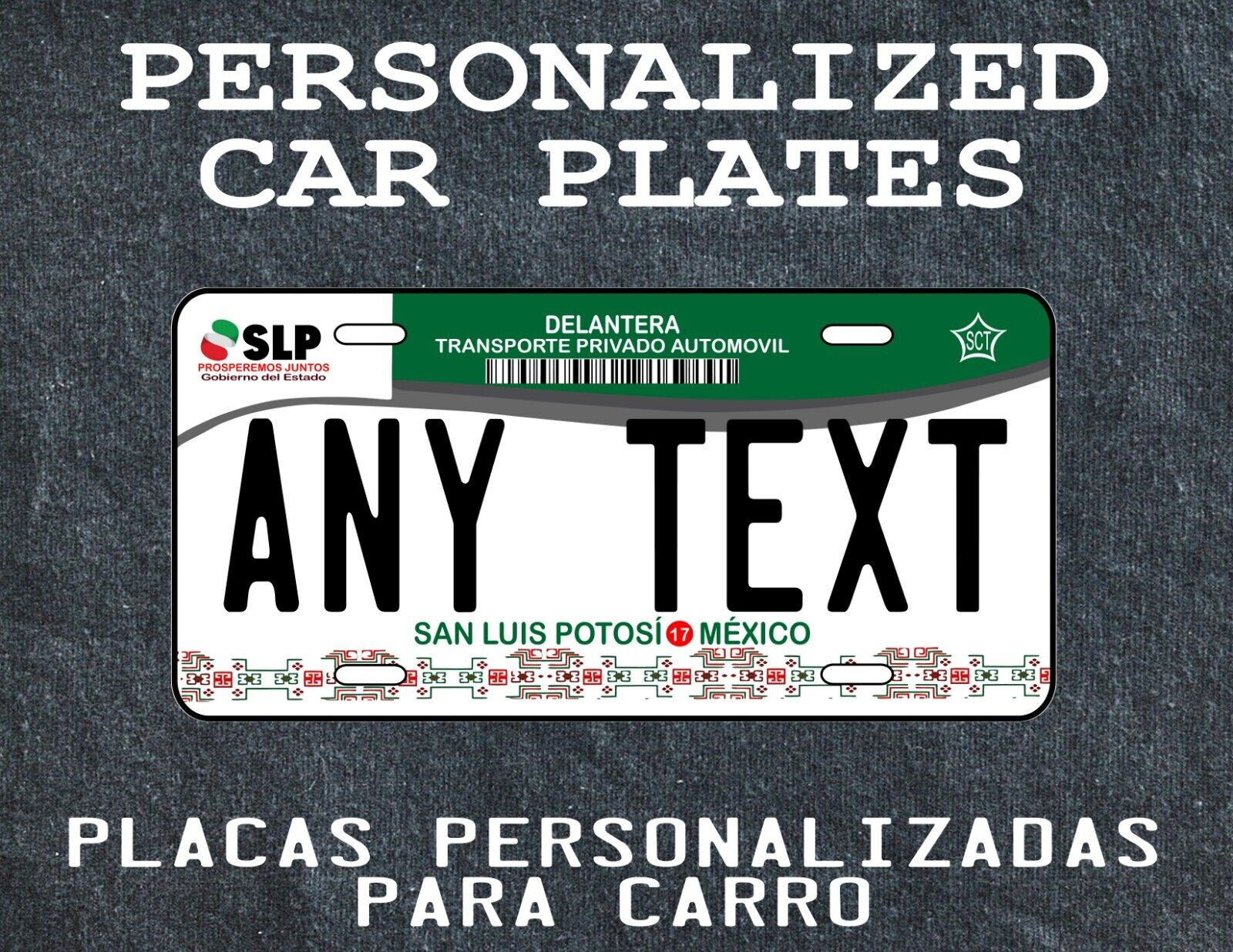 SAN LUIS POTOSI MEXICAN PLATE, SAN LUIS License Plate, CAR PLATE SAN LUIS POTOSI