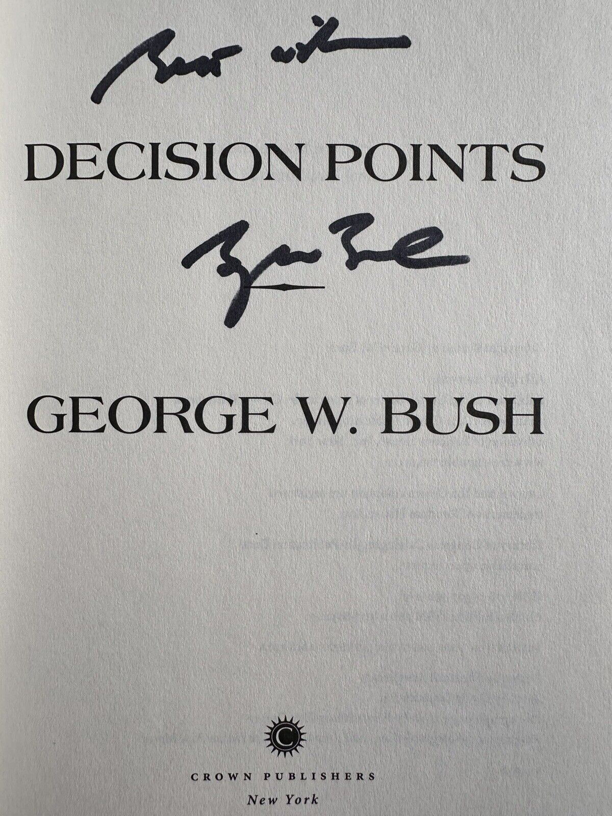 Signed President George W. Bush “DECISION POINTS” Auto Hard Cover Book