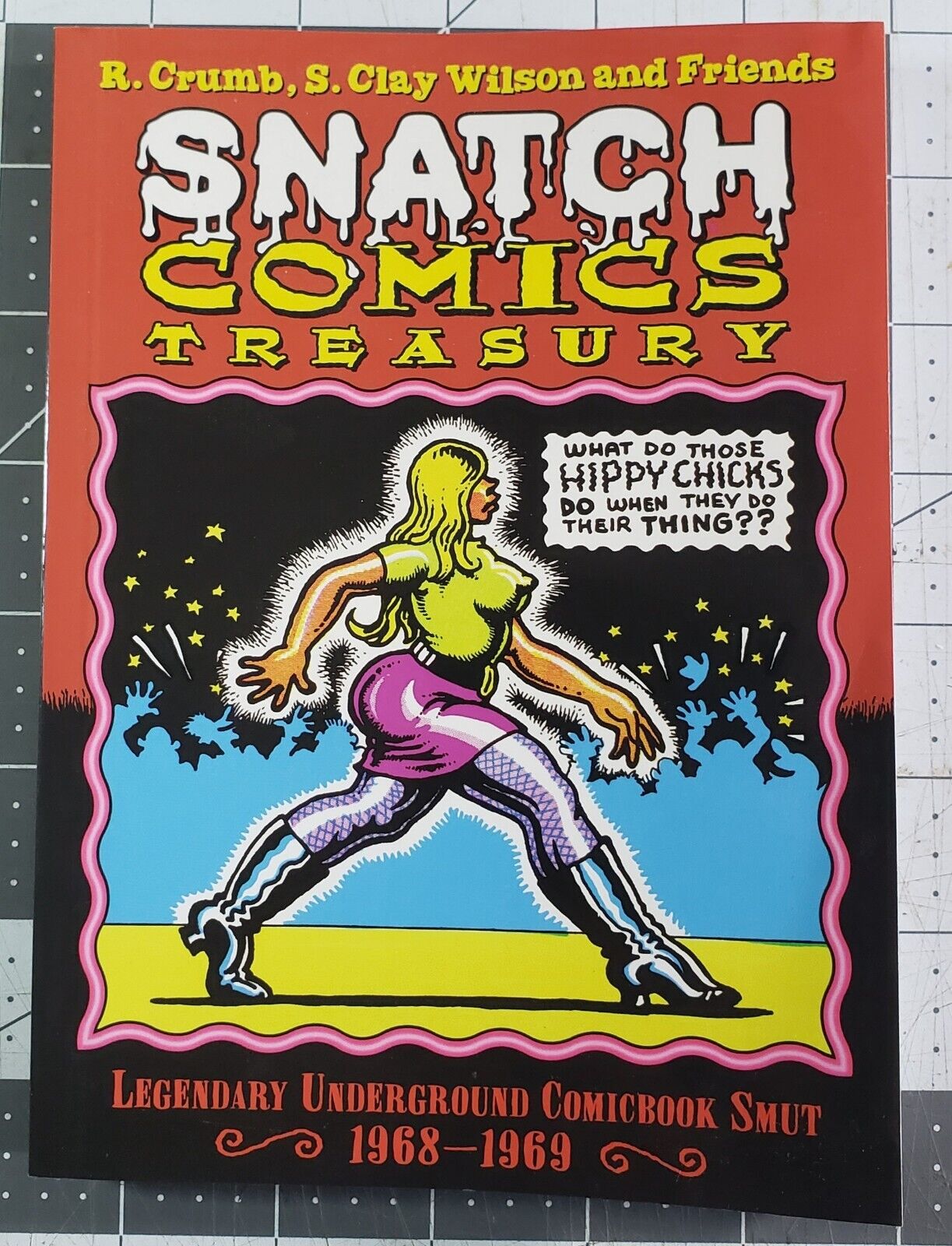 Snatch Comics Treasury (R. Crumb, S. Clay Wilson) - 1st Edition 2011 