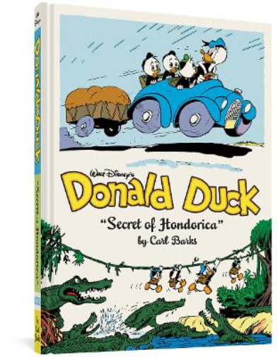 Carl Barks Walt Disney\'s Donald Duck the Secret of Hondorica (Hardback)