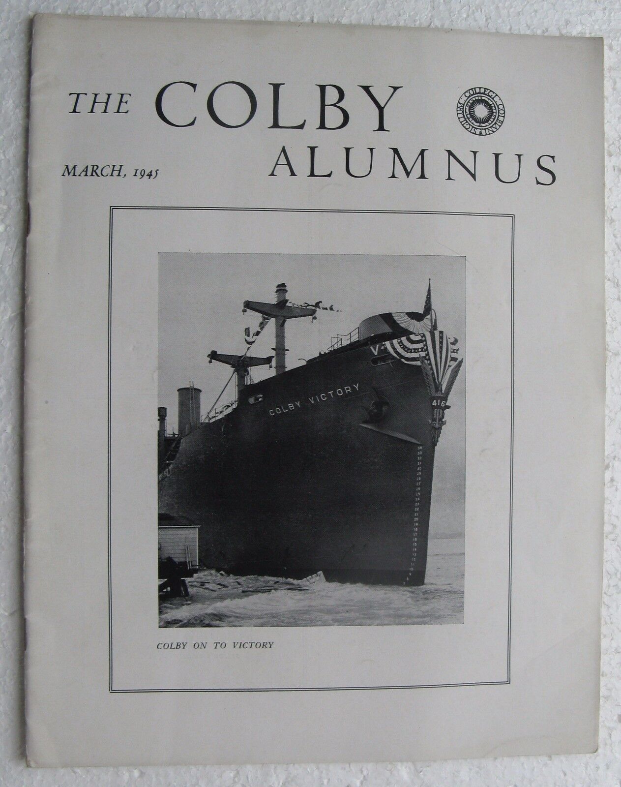 March 1945 The Colby Alumnus (SS Colby Victory on cover) College Alumni Magazine