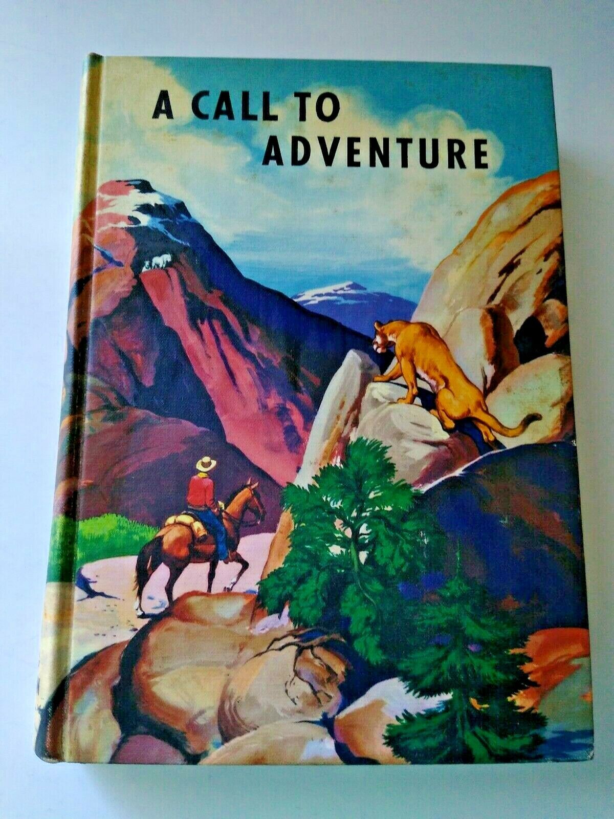 Vintage A Call To Adventure HC Reading Book Elementary 1957 Classic Classmate