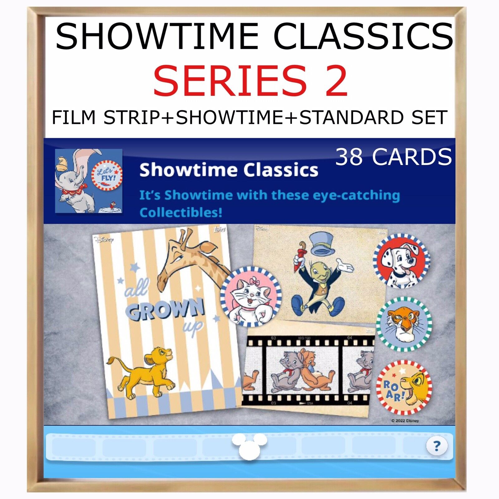 SHOWTIME CLASSICS SERIES 2-FILM STRIP++38 CARD SET-TOPPS DISNEY COLLECT