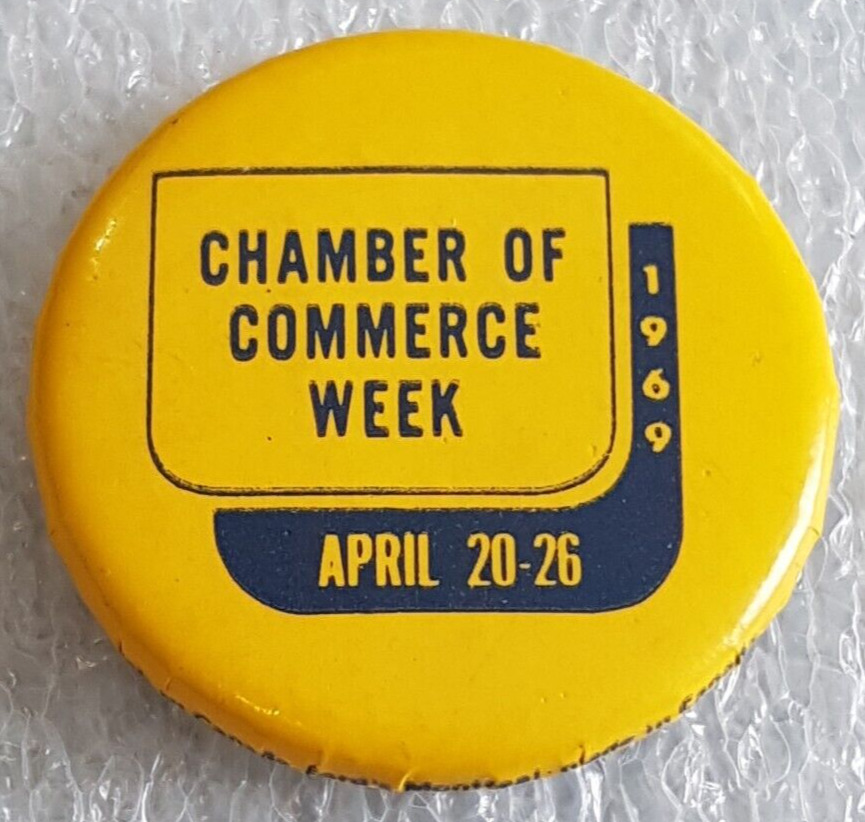 VTG 1969 CANADIAN CHAMBER OF COMMERCE WEEK APRIL 20-26 BUTTON METAL COLLECTIBLE