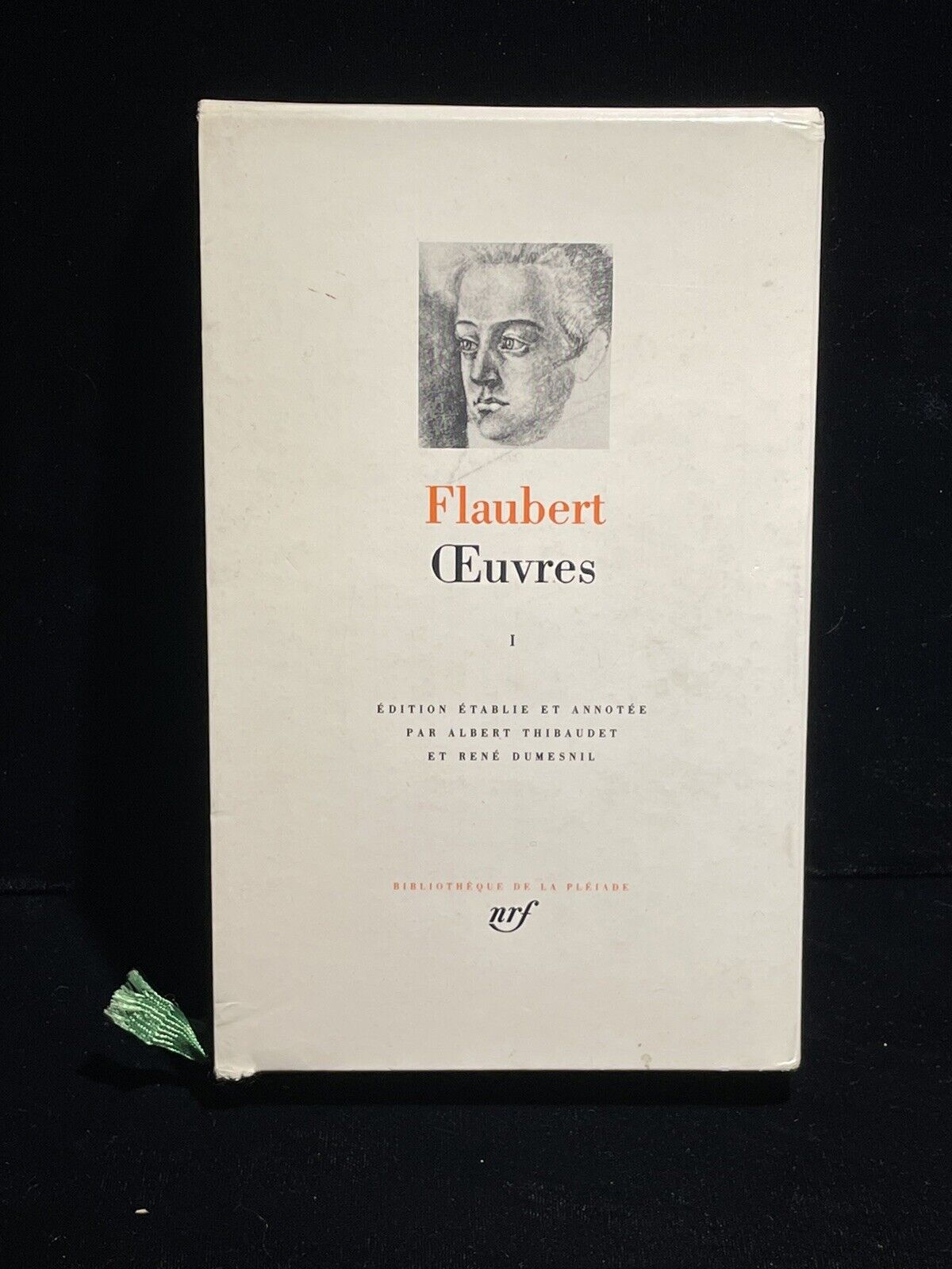 Flaubert Oeuvres 1 Etablie et Annotee Par Albert Thibaudet et Rene Dumesnil 1951