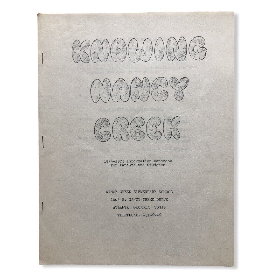 1974 Knowing Nancy Creek Teacher Parent Elementary School Handbook Atlanta GA