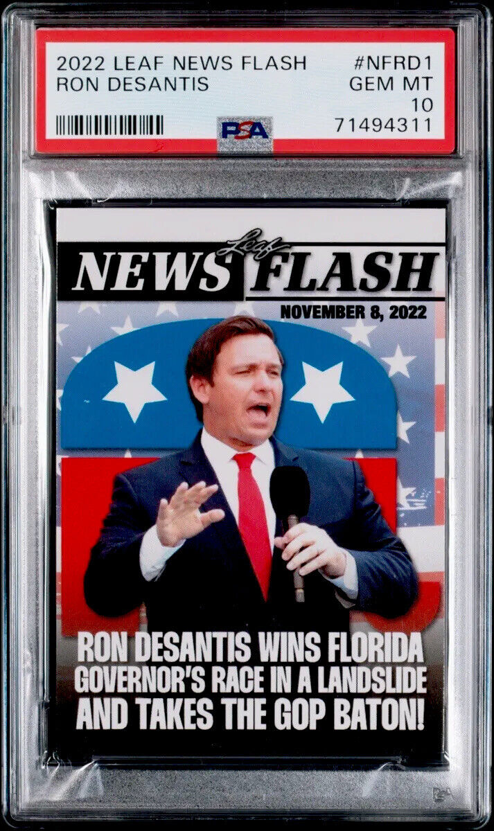 POP 6 PSA 10 Ron Desantis 2022 Leaf News Flash Florida Donald Trump Rival Promo