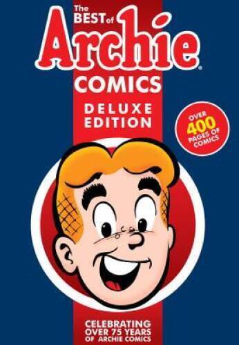 The Best of Archie Comics Book 1 Deluxe Edition (Best of Archie Deluxe) - GOOD