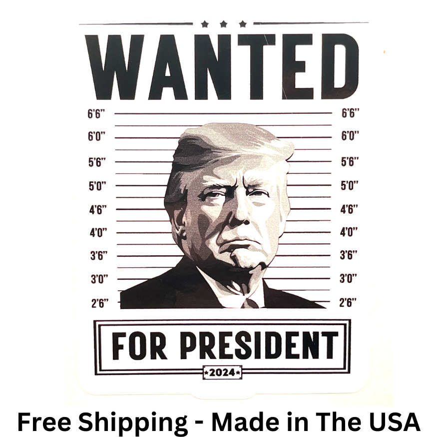Trump Wanted for President Mug Shot Vintage B&W Theme Sticker Decal Maga 2024