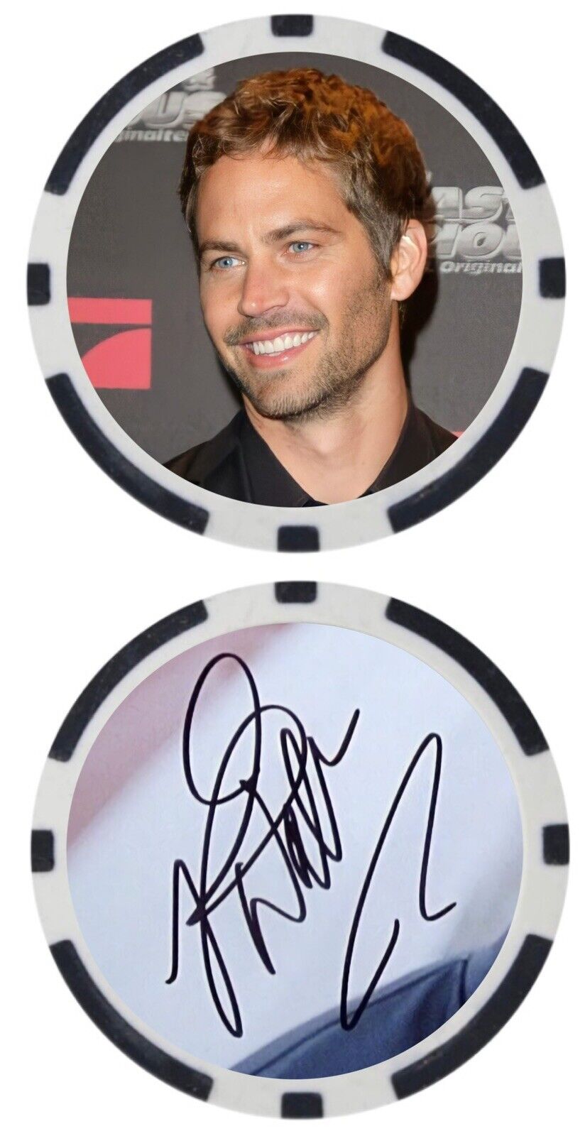 PAUL WALKER - Fast & Furious  - POKER CHIP -  ****SIGNED/AUTO***