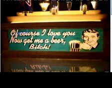  BEER TAP HANDLE DISPLAY W/ Get Me A Beer Bitch Led lighted bar sign holds 7 picture
