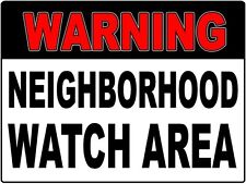 Warning Neighborhood Watch Area Sign Aluminum DCS 005 picture