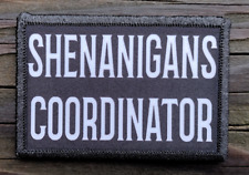 Shenanigans Coordinator Morale Patch Hook and Loop Funny Army Custom Tactical 2A picture