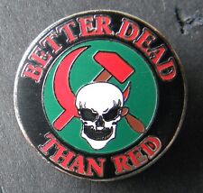 Better Dead than Red Lapel Hat Pin 1 inch picture