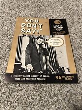 John F Kennedy “You Don’t Say” magazine 100 big rollicking pictures. Rare picture
