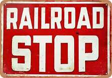 Metal Sign - Railroad Stop - Vintage Look picture