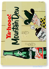 TIN SIGN Yahoo Mountain Dew Retro Soda Sign Kitchen Cottage A193 picture