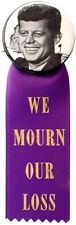 1963 John F. Kennedy WE MOURN OUR LOSS Mourning Memorial Badge picture