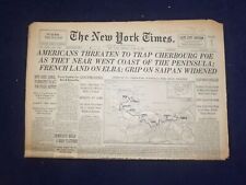 1944 JUNE 18 NEW YORK TIMES - AMERICANS THREATEN TO TRAP CHERBOURG FOE - NP 6571 picture