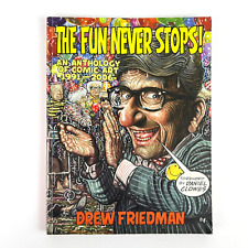 The Fun Never Stops An Anthology of Comic Art 1991 - 2006 by Drew Friedman picture
