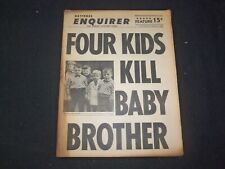 1966 JANUARY 16 NATIONAL ENQUIRER NEWSPAPER-FOUR KIDS KILL BABY BROTHER- NP 7406 picture