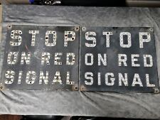 STOP ON RED SIGNAL (x2) Railroad Vintage Signs picture