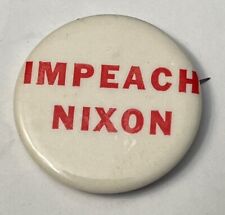 Vintage Impeach Nixon White With Red Letters Anti-Nixon Lapel Button Pin PB41B picture
