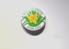 THANKS MOM FOR LIFE - VINTAGE BUTTON PIN picture