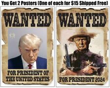 (2) President Donald Trump WANTED For President Posters  #47  Glossy 12x18 picture