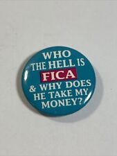 Who The Hell Is FICA & Why Does He Take My Money 1 1/4