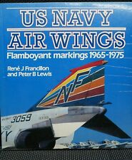 US Navy Air Wings Flamboyant Markings 1965-1975 Soft Cover Reference Book picture
