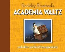 Berkeley Breathed's Academia Waltz and Other Profound Transgressions by Breathed picture