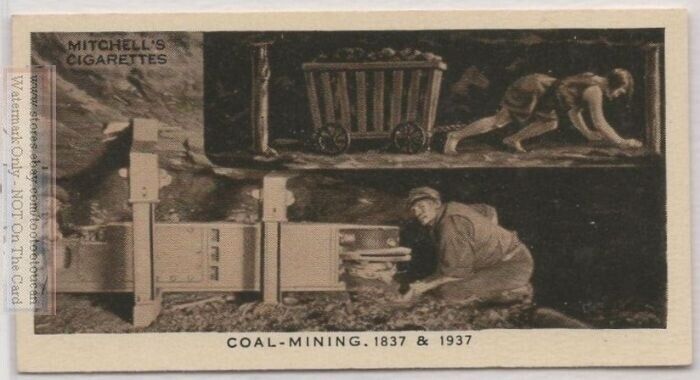 1837 Woman Hauling Coal and 1937 Modern Electric Coal Cutter 80 Y/O Trade  Card