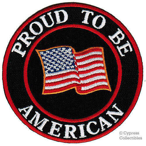 PROUD TO BE AMERICAN embroidered iron-on PATCH US USA flag UNITED STATES AMERICA