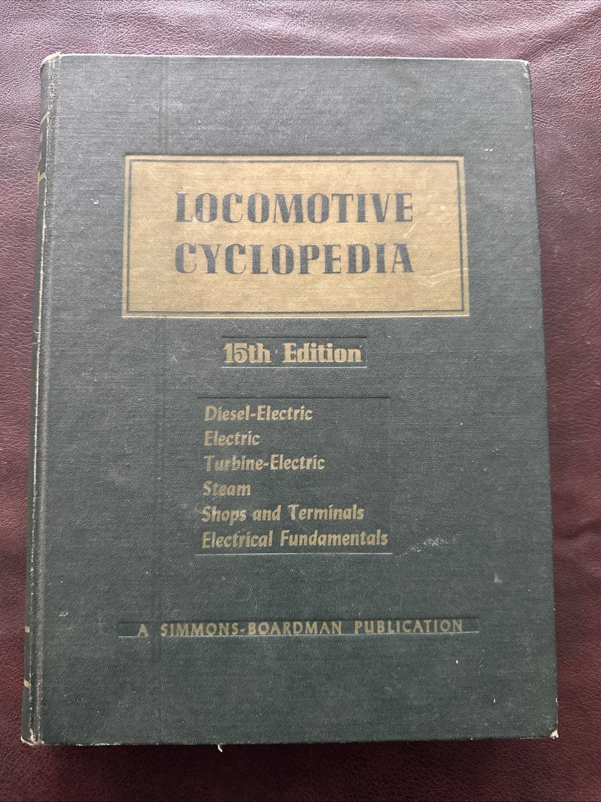 RARE VINTAGE Locomotive Cyclopedia 15th Edition Hardcover Book Trains Diesel RARE VINTAGE Locomotive Cyclopedia 15th Edition Hardcover Book Trains Diesel