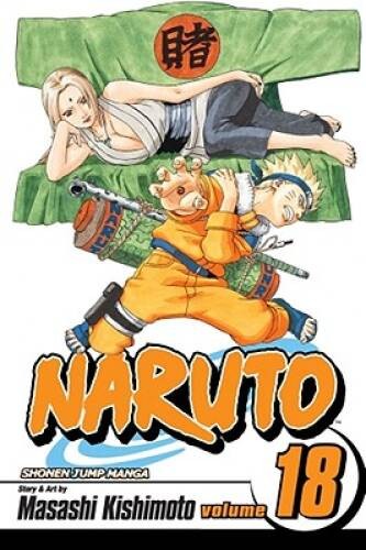 Naruto, Vol. 18: Tsunade's Choice - Paperback By Masashi Kishimoto - GOOD Naruto, Vol. 18: Tsunade's Choice - Paperback By Masashi Kishimoto - GOOD