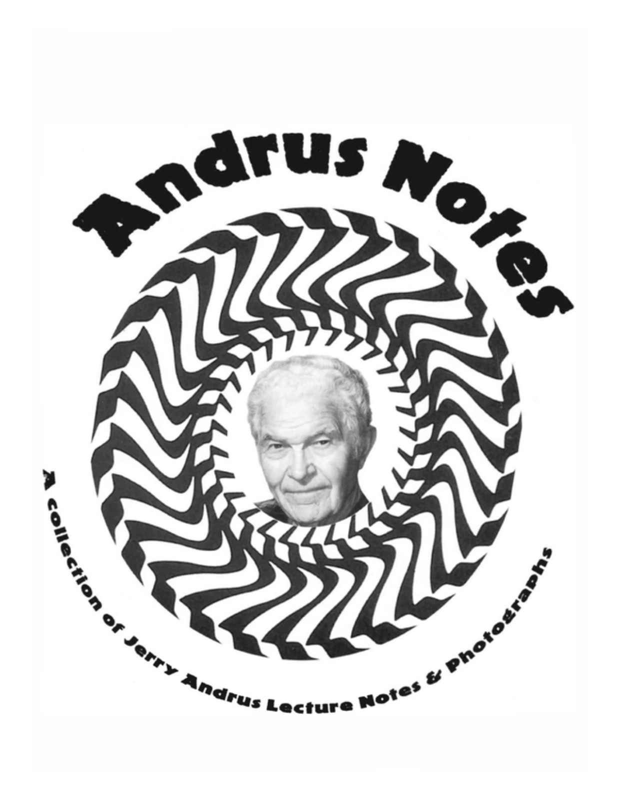 JERRY ANDRUS ---- ANDRUS NOTES includes Zone Zero Teaching Video JERRY ANDRUS ---- ANDRUS NOTES includes Zone Zero Teaching Video