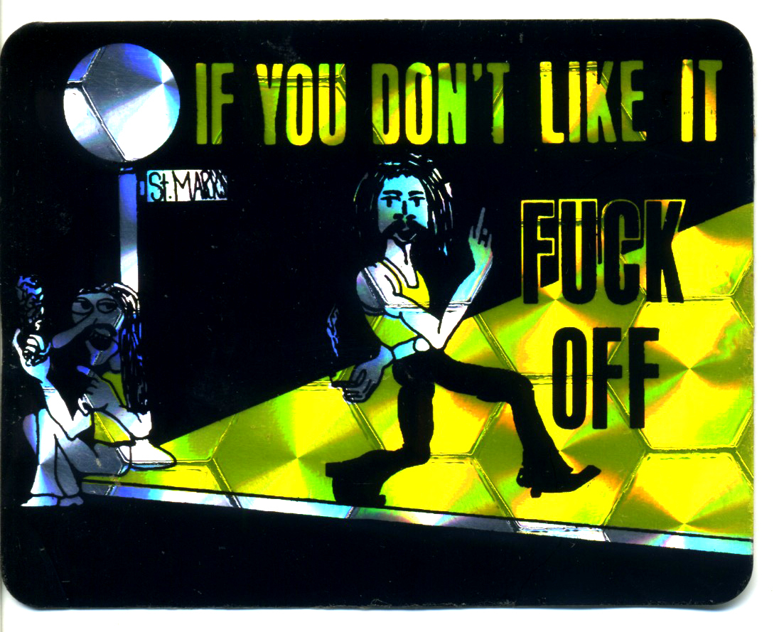 vtg prismatic sticker novelty If You Don't Like it F*** Off NYC St. Marks Van vtg prismatic sticker novelty If You Don't Like it F*** Off NYC St. Marks Van