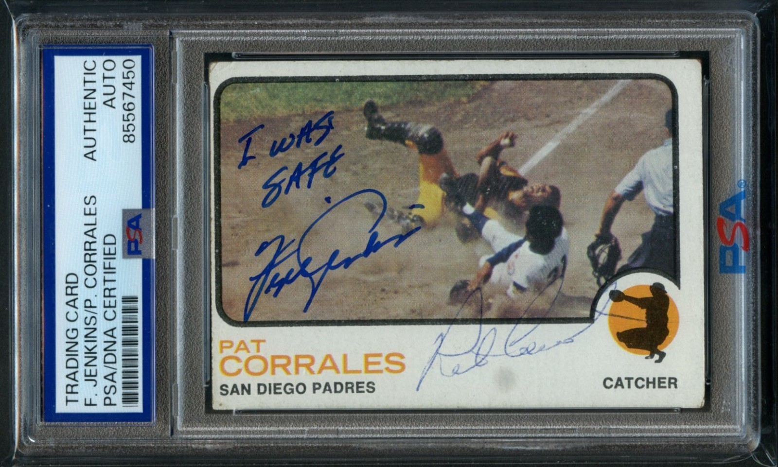 Fergie Jenkins & Pat Corrales signed 1973 Topps Card I WAS SAFE inscription PSA