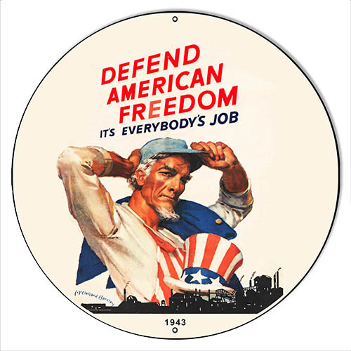 Defend American Freedom Its Everybodys Job Metal Sign 14x14 Defend American Freedom Its Everybodys Job Metal Sign 14x14
